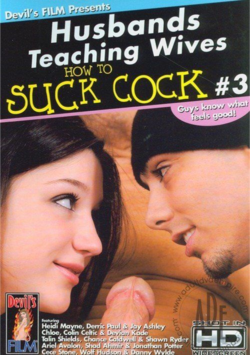 Teach me howto suck dick